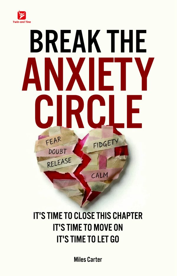 Break the Anxiety Circle