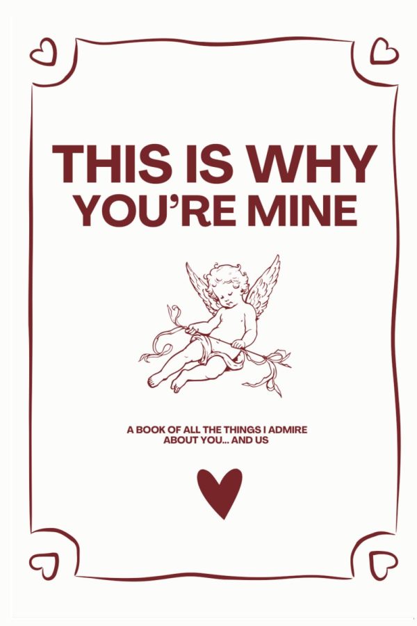 This Is Why You’re Mine