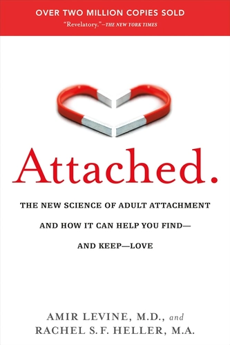 Attached by Amir Levine and Rachel Heller