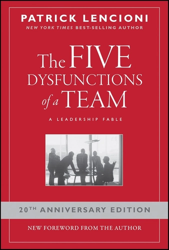 The 5 Dysfunctions of a Team by Patrick Lencioni