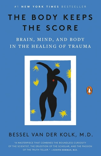 The Body Keeps the Score by Bessel van der Kolk