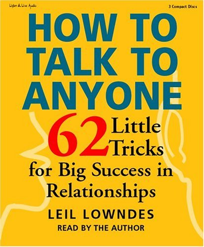 How to Talk to Anyone by Leil Lowndes