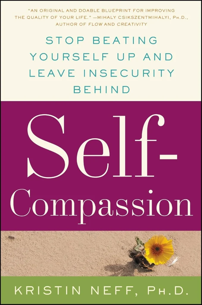 Self-Compassion by Kristin Neff